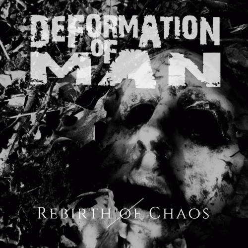 Deformation Of Man : Rebirth of Chaos